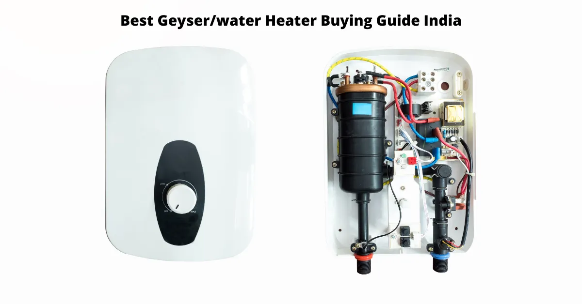 Best Geyser/water Heater Buying Guide India